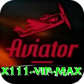 X111 - VIP Max